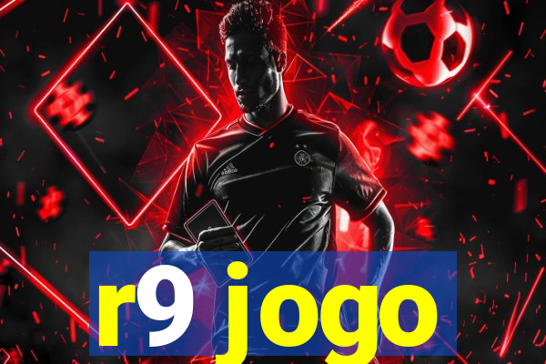 r9 jogo